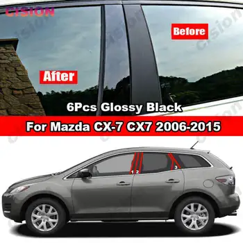 6x Sijajni Črna Vrata Avtomobila Center B C Stebrov Post Pokrov Ogledala Učinek Prirezovanja Za Mazda CX-7 CX7 2006-2015 Okno Stolpec PC Nalepka